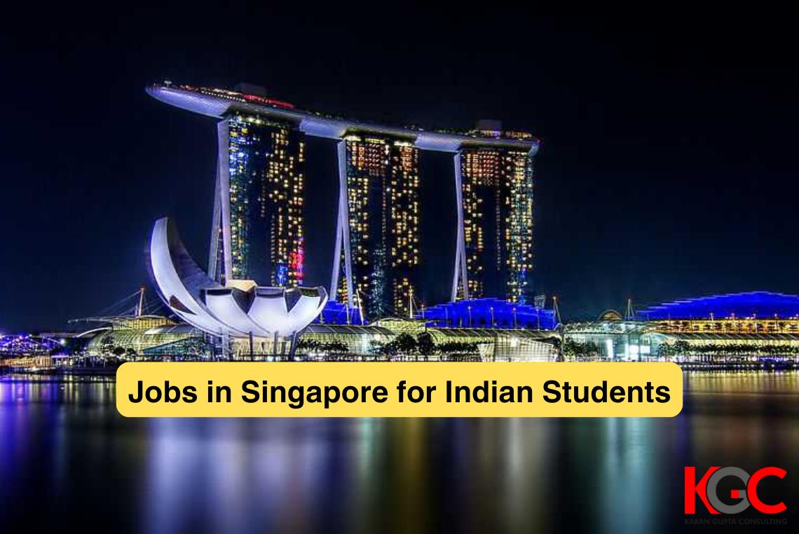 Jobs in Singapore for Indian Students...